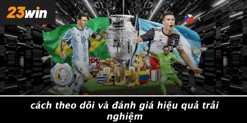 Cách theo dõi và đánh giá hiệu quả trải nghiệm