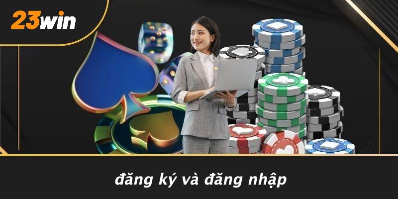 Đăng ký và đăng nhập
