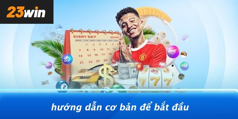 Hướng dẫn cơ bản để bắt đầu