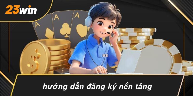 Hướng dẫn đăng ký nền tảng