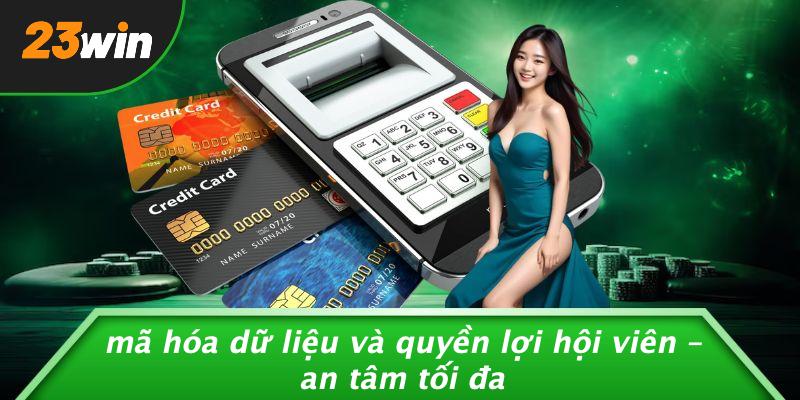 Mã Hóa Dữ Liệu Và Quyền Lợi Hội Viên – An Tâm Tối Đa