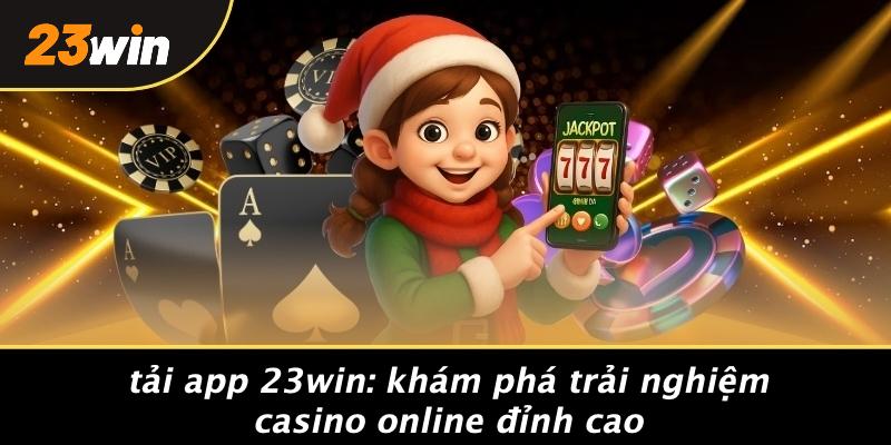 tải app 23win