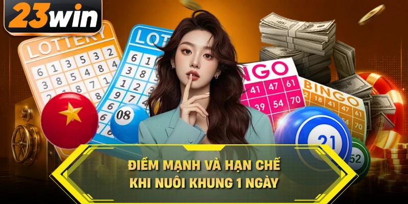Điểm mạnh và hạn chế khi nuôi khung 1 ngày