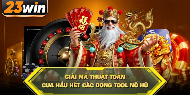 Giải mã thuật toán của hầu hết các dòng tool nổ hũ